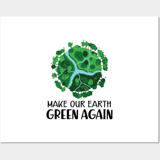 Earth Day - Make our earth green again Posters and Art